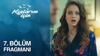 Kızlarım İçin 7 Bölüm Fragmanı [upl. by Bartle667]