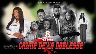 CRIME DE LA NOBLESSE EPISODE 8 Nouveau Film congolais BelArt Prod Mai 2024 [upl. by Itisahc]