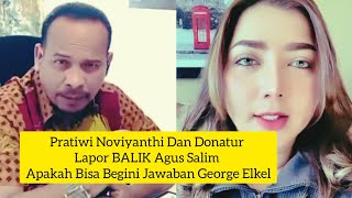 PRATIWI NOVIYANTHI DAN DONATUR LAPOR BALIK AGUS SALIM BEGINI JAWABAN GEORGE ELKEL [upl. by Terle]