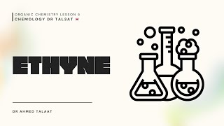 Organic chemistry lesson 5  Ethyne [upl. by Sheply488]