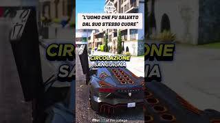 quotL’uomo che fu salvato dal suo stesso cuorequot gta5 [upl. by Anirazc]