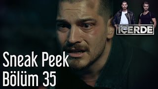 İçerde 35 Bölüm  Sneak Peek [upl. by Barcellona]