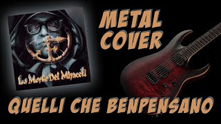 QUELLI CHE BENPENSANO METAL COVER Frankie Hi NRG [upl. by Baggett]