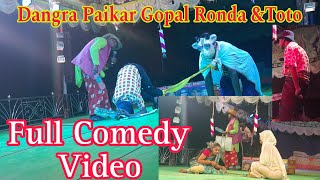 Dangra PaikarGopal Ronda ampToto Comedy Video 2024 [upl. by Alake]