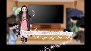 Nezuko’s bullies react to her part 1 [upl. by Four]