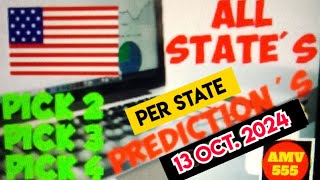 Pick 2 3 amp 4 ALL STATES PER STATE PREDICTION for 13 Oct 2024  AMV 555 [upl. by Sabu]