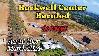 Rockwell Center Bacolod Aerial Tour  March 2024  Negros Construction Projects Update [upl. by English]