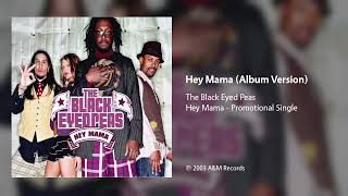 The Black Eyed Peas  Hey Mama Album Version [upl. by Asirral]