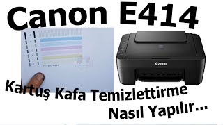 Canon E414 Kartuş Kafa Temizleme nasıl yaptırılır  Bölüm 496  Konuşan Servis [upl. by Aicinet]