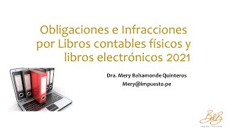 Obligaciones e infracciones por libros contable físicos y electrónicos 2021 [upl. by Neirrad]