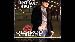 Jerrod Niemann  The One That Got Away [upl. by Gytle946]