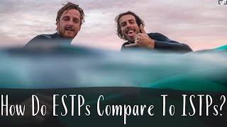 How Do ESTPs Compare To ISTPs  ESTP vs ISTP  CS Joseph [upl. by Asiluy37]