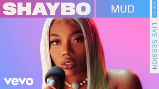 Shaybo  Mud Live  VEVO Rounds [upl. by Alves937]