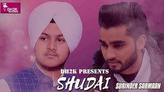 Shudai  Surinder Sarmaan  Darshan Chohle Wala  New Official Punjabi Song 2022  DH2K Records [upl. by Hendon]