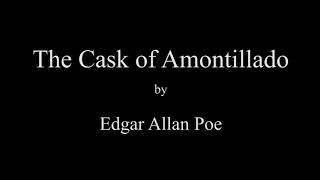 quotThe Cask of Amontilladoquot Edgar Allan Poe Full Audio Book [upl. by Agnizn]