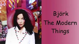 Björk  The Modern Things LyricsEspañol [upl. by Otrebile]