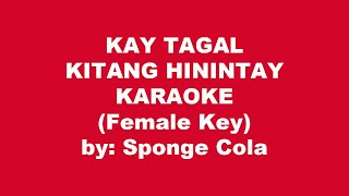 Sponge Cola Kay Tagal Kitang Hinintay Karaoke Female Key [upl. by Easton719]