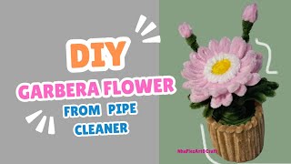 DIY  Tutorial  Garbera Flower pipe cleaner  bunga garbera kawat bulu [upl. by Hamachi306]