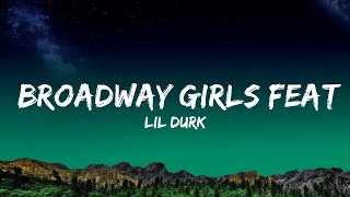 Lil Durk  Broadway Girls feat Morgan Wallen Lyrics Lyrics [upl. by Meridel]