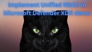 Unified RBAC in Microsoft Defender XDR demo [upl. by Franklin]