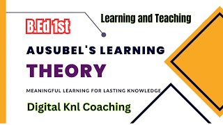 आसुबल का अर्थपूर्ण शिक्षण सिद्धांत । Ausubels Meaningful Learning Theory । BEd 1st । Kuk [upl. by Frank290]