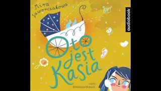 AUDIOBOOK Mira Jaworczakowa Oto jest Kasia [upl. by Egreog437]