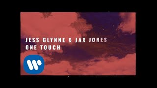 Jess Glynne amp Jax Jones  One Touch Official Lyric Video [upl. by Yellac]