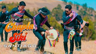 Chapla Siki  LOS DIVOS Santiago 2024  VIDEO OFICIAL [upl. by Renick]