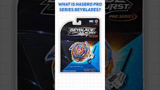 What Is Hasbro Pro Series Beyblades shorts [upl. by Pryor]