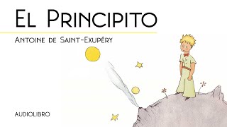 El Principito  Audiolibro  Español Castellano  Con ilustraciones  Antoine de SaintExupéry [upl. by Anivek]