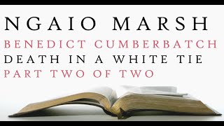 Benedict Cumberbatch  Death in a White Tie  Ngaio Marsh  Audiobook 2 [upl. by Ahsoym]