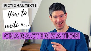 How to write a characterization  fictional text analysis  3 steps [upl. by Shalna]