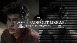 FLASH  FADE OUT EFFECT Like Ae in AlightMotion  free preset [upl. by Maupin]