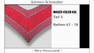 KAL MauerEulen Tuch  Teil 3  Reihen 67  76 [upl. by Aggri579]