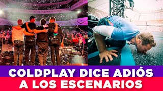 COLDPLAY YA TIENE FECHA EN LA QUE SE RETIRARÁ DE LOS ESCENARIOS 🥺  GLOBOGDL [upl. by Wayne]