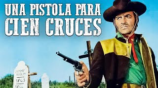 Una pistola para cien cruces Película de vaqueros Viejo Oeste [upl. by Akemaj]