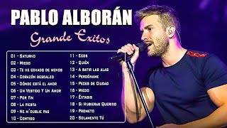 Pablo Alborán Sus Grsnde Exitos  Las Mejores Canciones de Pablo Alborán 2023 [upl. by Nalliuq550]