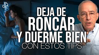 Tips Para DEJAR DE RONCAR Y DORMIR BIEN  Oswaldo Restrepo RSC [upl. by Dorn]