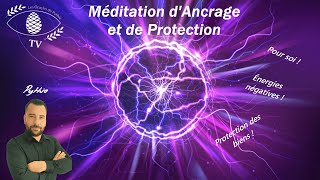 Méditation Ancrage et Protection [upl. by Jay911]