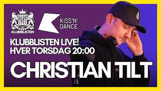 Klubblisten Live x KISS N DANCE  Christian Tilt [upl. by Otrevlig]