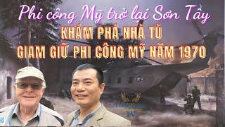 VỤ TẬP KÍCH SƠN TÂY NĂM 1970  TRẠI GIAM PHI CÔNG Ở SƠN TÂY GIỜ CÒN LẠI NHỮNG GÌ [upl. by Scot779]