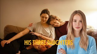 His Three Daughters Movie Review  Elizabeth Olsen  Natasha Lyonne  Netflix [upl. by Aseen3]