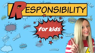 Responsibility for Kids  Character Education [upl. by Zola]