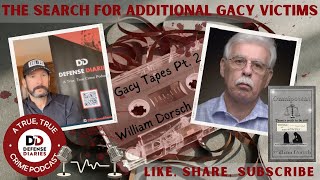 The Gacy Tapes Pt 2  With Ret Detective Bill Dorsch [upl. by Enylrac]