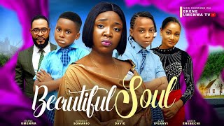 BEAUTIFUL SOUL  NEW MOVIE EKENE UMENWAKENNEDY SAMARIOKING DAVIDS [upl. by Madda]