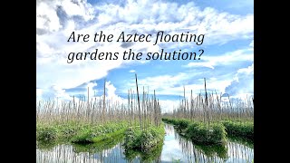 Aztec floating Gardens [upl. by Bannerman]