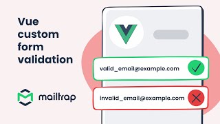 Vue Custom Validation For Emails  Tutorial by Mailtrap [upl. by Branham]