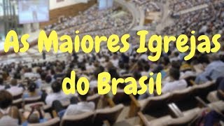 As Maiores Igrejas do Brasil [upl. by Godwin]