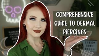 Comprehensive Guide to Dermal Piercings [upl. by Nwahshar961]