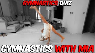 Gymnastics quiz with Mia [upl. by Skcirdnek]